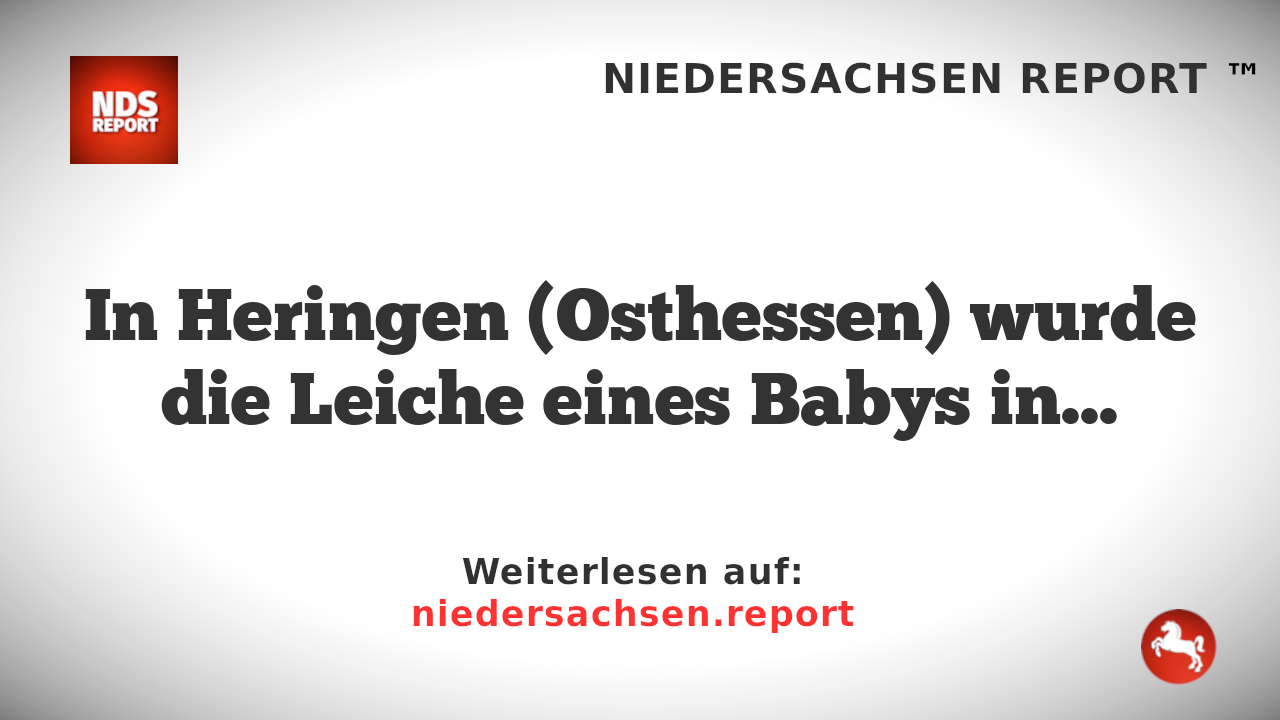 Babyleiche in Tiefkühltruhe – Verdächtige Festgenommen