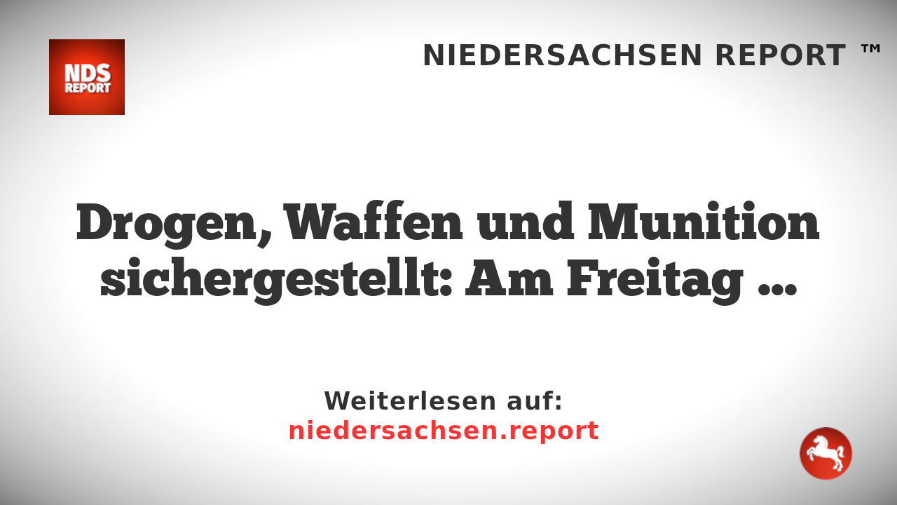 Drogen, Waffen und Munition sichergestellt bei Durchsuchungen in Hamburg