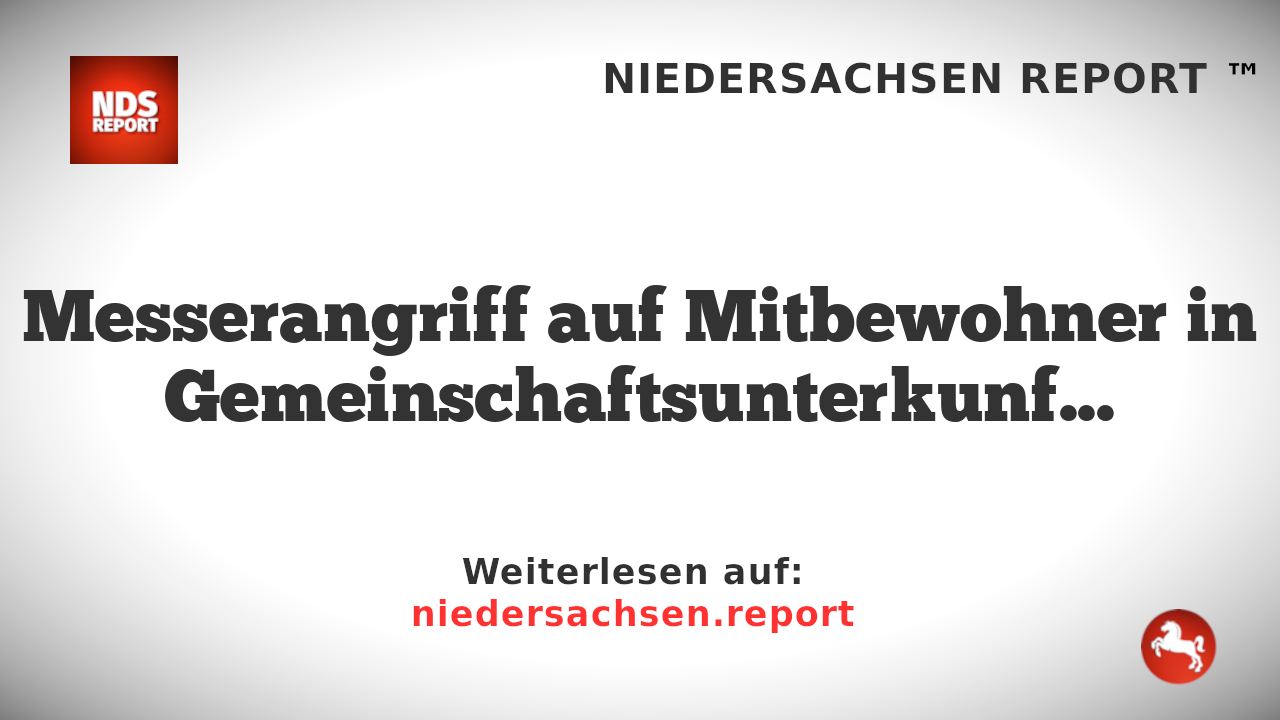 Messerangriff auf Mitbewohner in Gemeinschaftsunterkunft für Asylbewerber in Würzburg